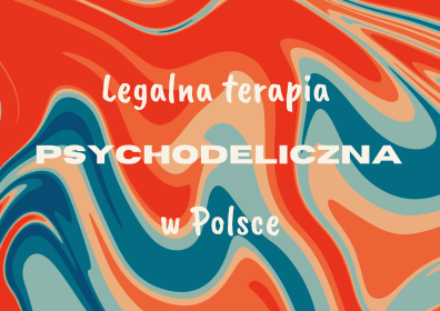 Legalna terapia psychodeliczna w Polsce